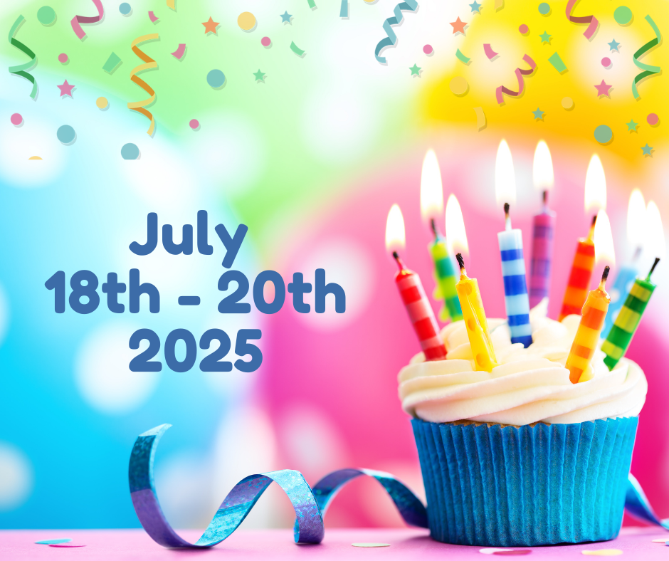 July 18-20, 2025 "Birthday Celebration" 3 day Crop Deposit