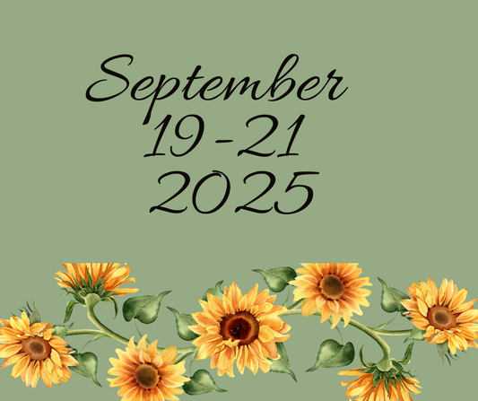 September 19-21, 2025 "Sunflowers" 3 day Crop Deposit