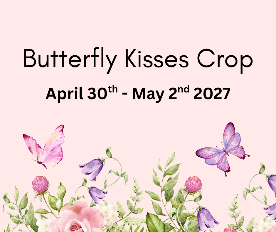 April 30-May 2, 2027 Butterfly Kisses Crop Deposit